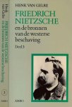 Gelre, Henk van - Friedrich Nietzsche en de Bronnen van de westerse Beschaving III
