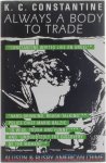 K. C. Constantine - Always a Body to Trade