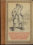 GRIMMELSHAUSEN, J.J.C. von - Der abentheuerliche Simplicissimus. Der Roman des dreissigjährigen Krieges. Bearbeitet und eingeleitet von Hans W. Fischer. Mit vielen Zeichnungen von Hans Sauerbruch. (SIGNIERT von Sauerbruch und Fischer).