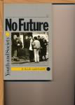 Ellis Cashmore, E. - No future Youth and society