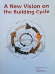 Hendriks, Charles / Janssen, Gabrëlla - A new vision on the Building Cycle