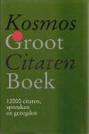  - Kosmos groot citatenboek / druk 11