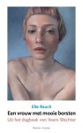 Elte Rauch - Een vrouw met mooie borsten Het dagboek van Veere Wachter