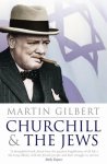 Fellow Martin Gilbert - Churchill & The Jews
