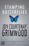 Grimwood, Jon Courtenay - Stamping Butterflies