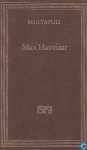 Multatuli. - de Koffeiveilingen der Nederlandsche Handelsmaatschappij: MAX HAVELAAR