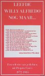 Spaan, Henk (inleiding) - Leefde Willy Alfredo nog maar. . . Een selectie van gedichten uit Propria Cures 1972-1985