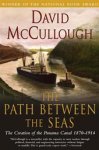 David Mccullough 40681 - Path Between the Seas The Creation of the Panama Canal, 1870-1914