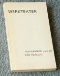 Royaards, Rense, ism Jac Heijer - Werkteater. Teaterwerk sinds 70. Een verslag