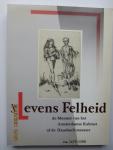 Filedt, Kok, J.P. (samenstelling) - 's Levens Felheid : de Meester van het Amsterdamse Kabinet of de Hausbuch-meester ca. 1470-1500