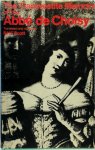 Choisy (Abbé De) - The Transvestite Memoirs of the Abbé de Choisy; And, The Story of the Marquise-Marquis de Banneville