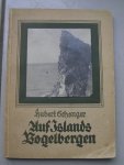 Schonger, Hubert - Auf Islands Vogelbergen