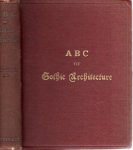 PARKER, John Henry - ABC of Gothic Architecture. Fifteenth Edition.