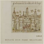  - Liège - Reflets d'un passé millénaire