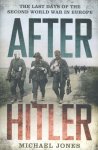 Michael Jones - After Hitler