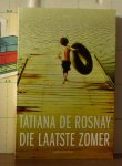 Rosnay, Tatiana de - Die laatste zomer