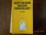 Windig J - Heeft de kerk nog een eigen geluid / druk 1