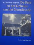 Wijnen Harry van - De pers en het geheim van het Noordeinde / rede uitgesproken op 13 februari 1997 bij de aanvaarding van het ambt van bijzonder hoogleraar op de Maarten Rooij-leerstoel aan de Erasmus Universiteit Rotterdam