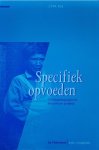 Uitgeverij Kokboekencentrum - Specifiek opvoeden -Orthopedische theorie en praktijk