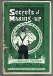 Brough, J. Ainsley. - The secrets of making up.