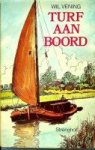 Vening, Wil - Turf aan boord