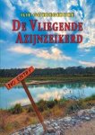 Ilie Goedegebure - De Vliegende Azijnzeikerd