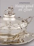 Pijzel-Dommisse, J. e.a.: - Haags goud en zilver Edelsmeedkunst uit een hofstad.