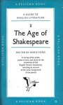 Ford, Boris (ed.) - The age of Shakespeare. Volume 2 of a guide to English literature