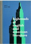 Overbeeke, Drs. AK van en Schippers, Drs. JG - Highroads of English and American literature