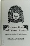 [Ed.] Alf Hiltebeitel - Criminal Gods and Demon Devotees Essays on the Guardians of Popular Hinduism