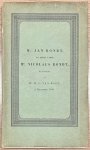 Van Hall, M. C. - Law, 1845, Memoir | Mr. Jan Bondt, en diens vader Mr. Nicolaus Bondt, herinnerd door Mr. M. C. van Hall, 2 December, 1845. [s.n.], [s.l.], 1945, 98 pp.