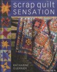 Guerrier, Katharine - Scrap Quilt Sensation