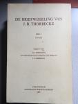 Hooykaas, G.J. & J.C. Boogman e.a. - De briefwisseling van J. R. Thorbecke. Deel I. 1830-1833