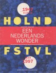 Voeten, Jessica - Een Nederlands wonder. Holland Festival vijftig jaar 1947-1997