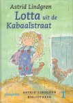 Lindgren, Astrid - Lotta Uit De Kabaalstraat  (Astrid Lindgren Bibliotheek I)