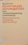 PIZZEY Erin, KOBUS Elisabeth - Gillen van pijn is burengerucht. Over vrouwenmishandeling in het huwelijk. Met een nawoord van de Stichting Blijf van m'n lijf (vertaling van Scream quietly or the neighbours will hear - 1974)