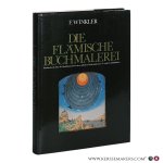 Winkler, Friedrich. - Die flämische Buchmalerei des XV. und XVI. Jahrhunderts: Künstler und Werke von den Brüdern van Eyck bis zu Simon Bening.