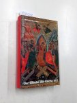 Schmaus, Michael: - Der Glaube der Kirche Gott als der durch Christus Vergebende und als der Vollender / Teilband 2: Gott der Vollender