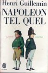 GUILLEMIN Henri - Napoléon tel quel