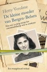 Hetty Verolme, Hetty E. Verolme - De kleine moeder van Bergen-Belsen