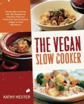 Kathy Hester - The Vegan Slow Cooker