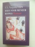 Naipaul, V.S. - Een huis voor meneer Biswas / druk 2