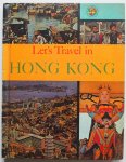 Geis, Darlene Editor - Let`s Travel in Hong Kong
