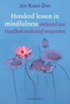 Jon Kabat-Zinn - Honderd Lessen In Mindfulness