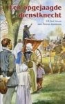 Kok, Jan de - Een opgejaagde dienstknecht *nieuw* --- Uit het leven van Petrus Datheen. Serie Historische verhalen voor jong en oud, deel 6 Kok, Jan de - Een opgejaagde dienstknecht *nieuw* --- Uit het leven van Petrus Datheen. Serie Historische verhalen voor jong en oud, deel 6