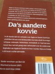 Uil, Bert - Das aandere kovvie / verhoalen in t Grunnegs over Appie en Geeske Stainhoes (dail drije)