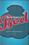 Whitehouse, David - Bed
