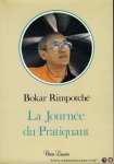 RINPOTCHE, Bokar - La Journée du Pratiquant RINPOTCHE, Bokar - La Journée du Pratiquant