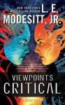 L. E. Modesitt Jr. - Viewpoints Critical