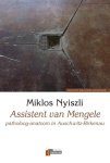 Nyiszli, Miklós - Assistent van Mengele / patholoog-anatoom in Auschwitz-Birkenau